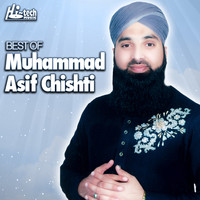 Muhammad Asif Chishti - Best of Muhammad Asif Chishti