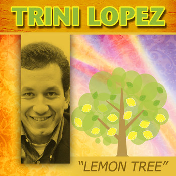 Trini Lopez - Lemon Tree