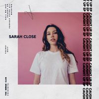 Sarah Close - Caught Up - EP (Explicit)