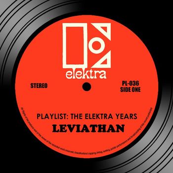 Leviathan - Playlist: The Elektra Years