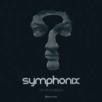 Symphonix - Lost in This Moment