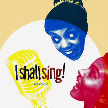 Various Artists - I Shall Sing, Vol . 2