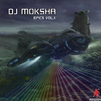 DJ Moksha - Epics, Vol. 1