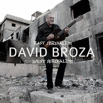 David Broza - East Jerusalem / West Jerusalem