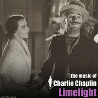 Charlie Chaplin - Limelight (Original Motion Picture Soundtrack)