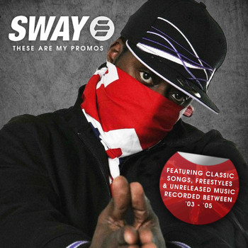 Sway - These Are My Promos (Explicit)