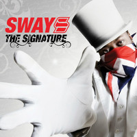 Sway - The Signature (Explicit)