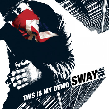 Sway - This Is My Demo (Explicit)