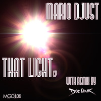 Mario Djust - That Light