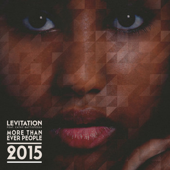 Levitation feat. Cathy Battistessa - More Than Ever People 2015