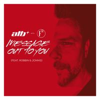 ATB with F51 feat. Robbin & Jonnis - Message out to You (Feat. Robbin & Jonnis)
