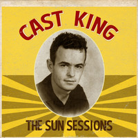 Cast King - Cast King The Sun Sessions