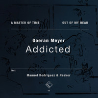 Goeran Meyer - Addicted