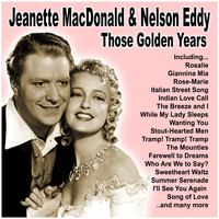 Jeanette MacDonald and Nelson Eddy - Those Golden Years