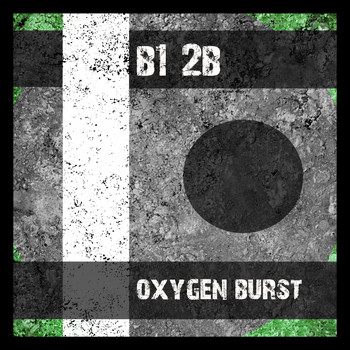 B1 2B - Oxygen Burst