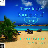 Lounge Myrial - Travel to the Summer of Love