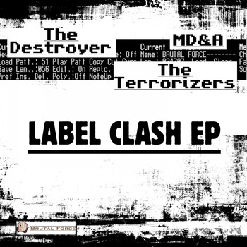 The Destroyer, MD&A & The Terrorizers - Label Clash EP