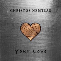 Christos Nemtsas - Your Love