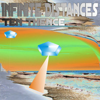 Ten Thence - Infinite Distances