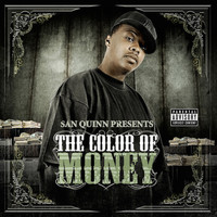 San Quinn - The Color of Money (Explicit)
