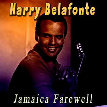 Harry Belafonte - Jamaica Farewell