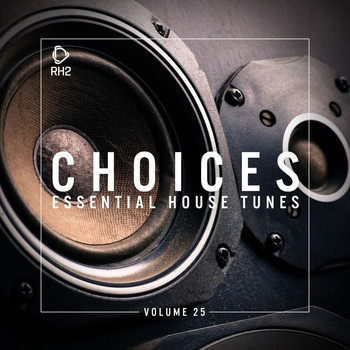 Various Artists - Choices - Essential House Tunes, Vol. 25