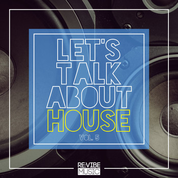 Various Artists - Let's Talk About House, Vol. 5