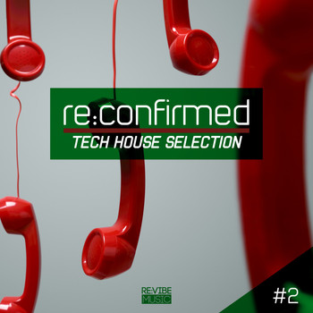 Various Artists - Re:Confirmed - Tech House Selection, Vol. 2