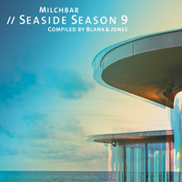 Blank & Jones - Milchbar Seaside Season 9
