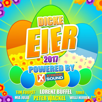 Various Artists - Dicke Eier 2017 powered by Xtreme Sound