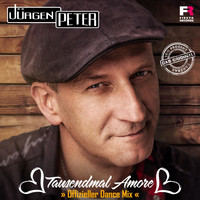 Jürgen Peter - Tausendmal Amore (Offizieller Dance Mix)