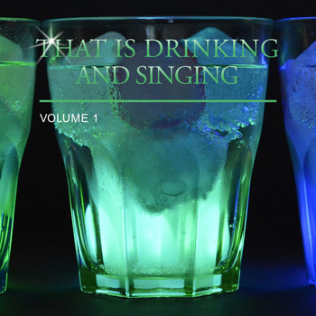 Various Artists - That's Drinking and Singing, Vol. 1
