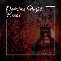 Breex - October Night