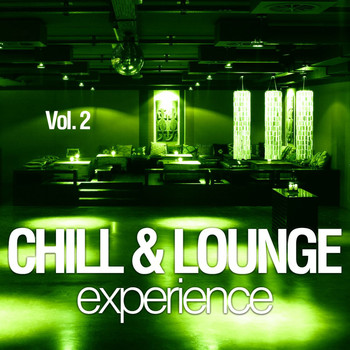 Various Artists - Chill & Lounge Experience, Vol. 2