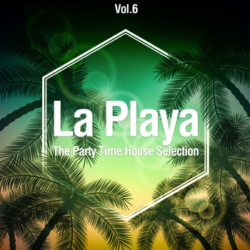 Various Artists - La Playa, Vol. 7 (The Party Time House Selection)