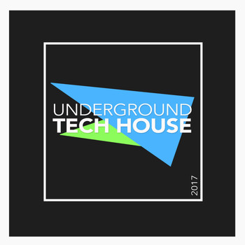 Various Artists - Underground: Tech House