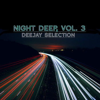 Various Artists - Night Deep, Vol. 3 (Deejay Selection)