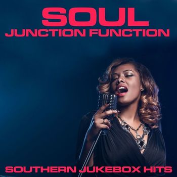 Various Artists - Soul Junction Function: Southern Jukebox Hits