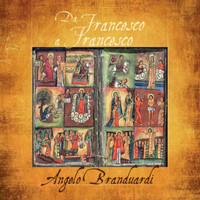 Angelo Branduardi - Da Francesco a Francesco