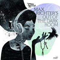 Max Richter - Out of the Dark Room