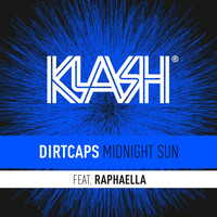 Dirtcaps feat. RAPHAELLA - Midnight Sun