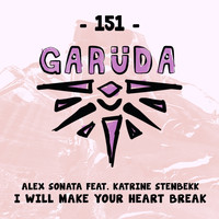 Alex Sonata feat. Katrine Stenbekk - I Will Make Your Heart Break