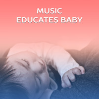 Creative Kids Masters - Music Educates Baby – Classical Sounds for Baby, Einstein Effect, Brain Power, Brilliant Toddler, Deep Focus, Classical Melodies, Mozart, Beethoven