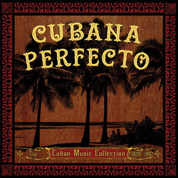 Various Artists - Cubana Perfecto