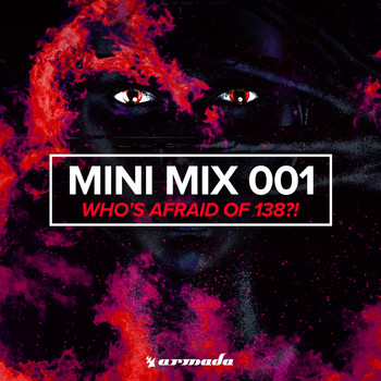 Various Artists - Who's Afraid Of 138?! (Mini Mix 001) - Armada Music