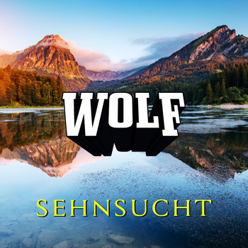 Wolf - Sehnsucht