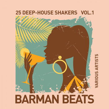 Various Artists - Barman Beats (25 Deep-House Shakers), Vol. 1