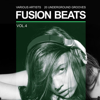 Various Artists - Fusion Beats (20 Underground Grooves), Vol. 4