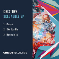 Cristoph - Skedaddle EP