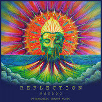Psydog - Reflection (Psytrance, Progressive Trance & Psychedelic Trance Music)